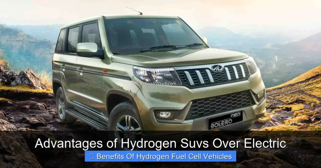 Advantages of Hydrogen Suvs Over Electric