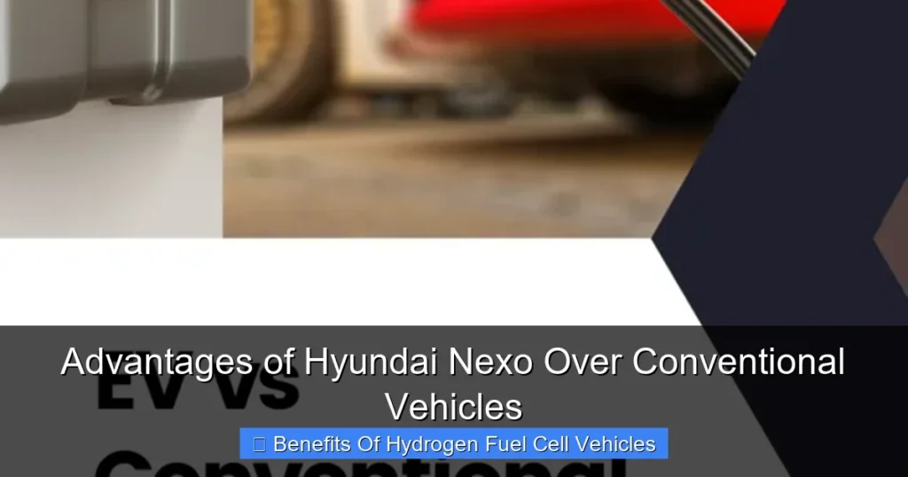 Advantages of Hyundai Nexo Over Conventional Vehicles