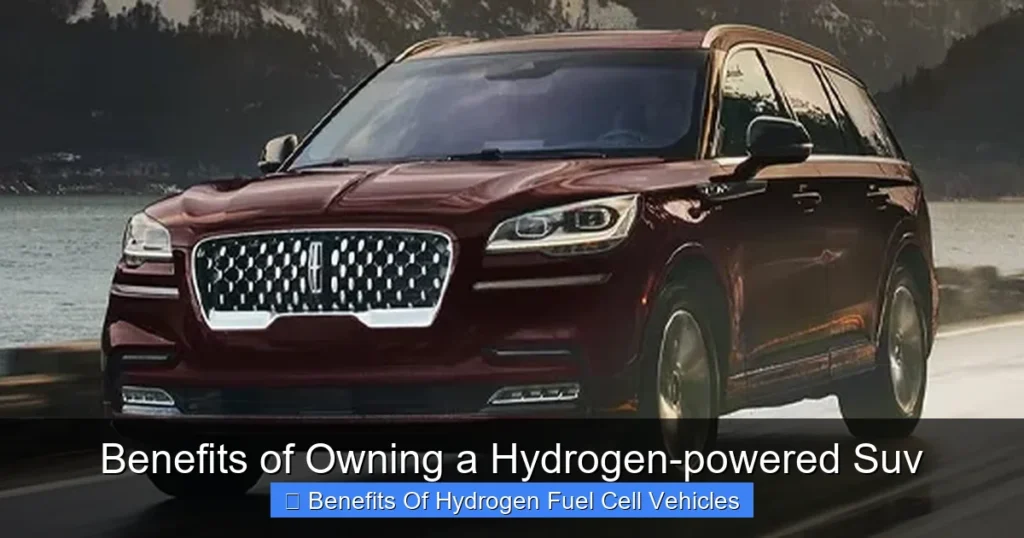 Benefits of Owning a Hydrogen-powered Suv