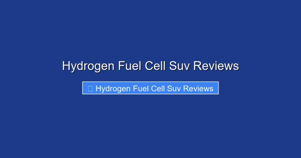 Hydrogen Fuel Cell Suv Reviews