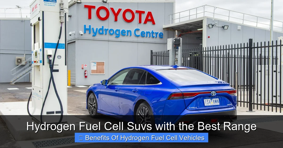 Hydrogen Fuel Cell Suvs with the Best Range