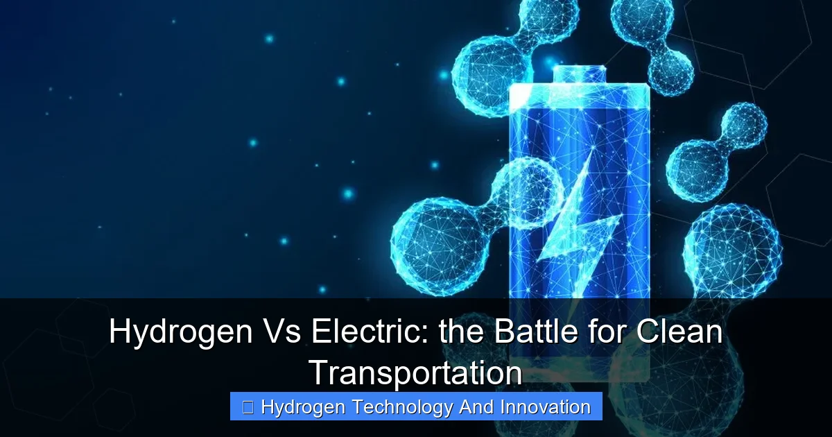 Hydrogen Vs Electric: the Battle for Clean Transportation