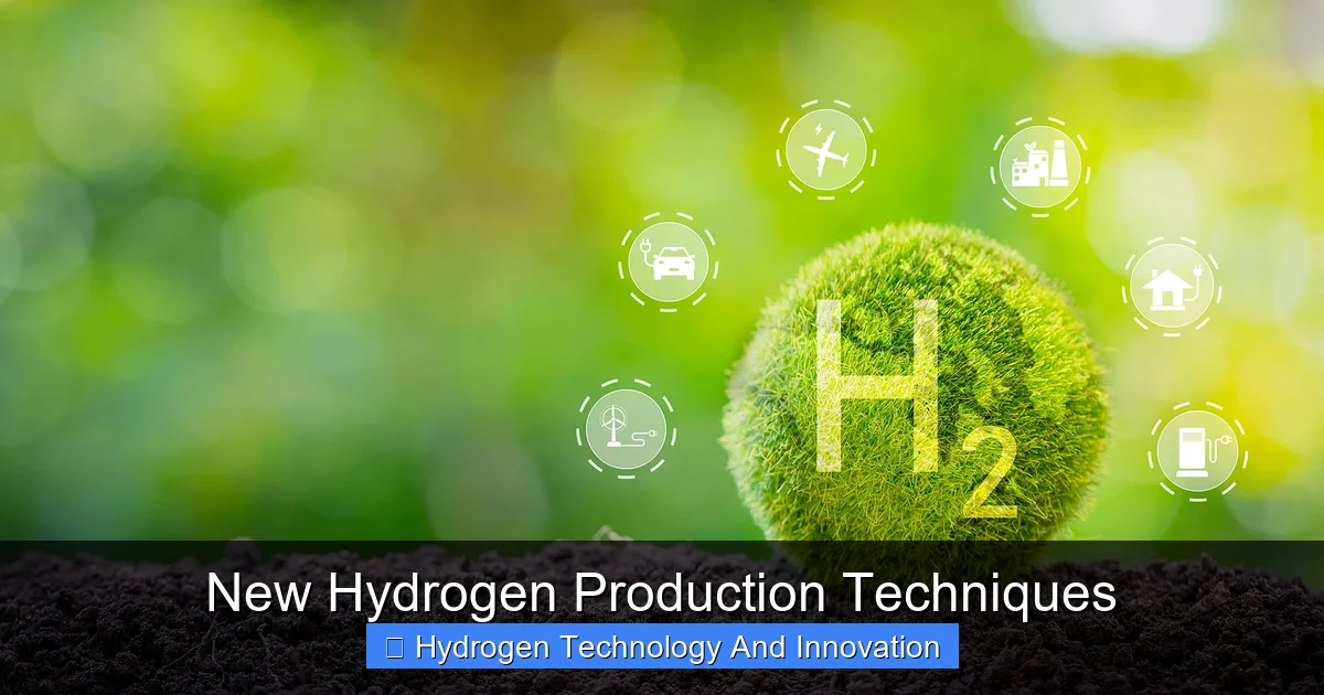 New Hydrogen Production Techniques