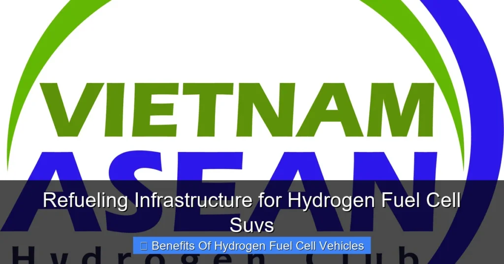 Refueling Infrastructure for Hydrogen Fuel Cell Suvs