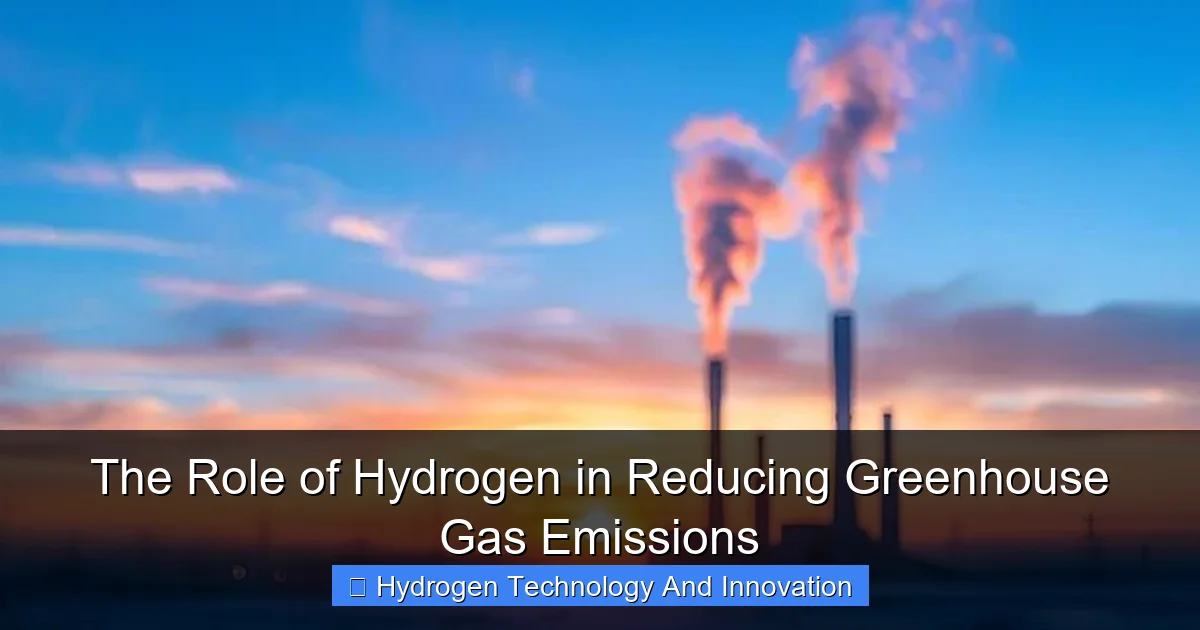 The Role of Hydrogen in Reducing Greenhouse Gas Emissions