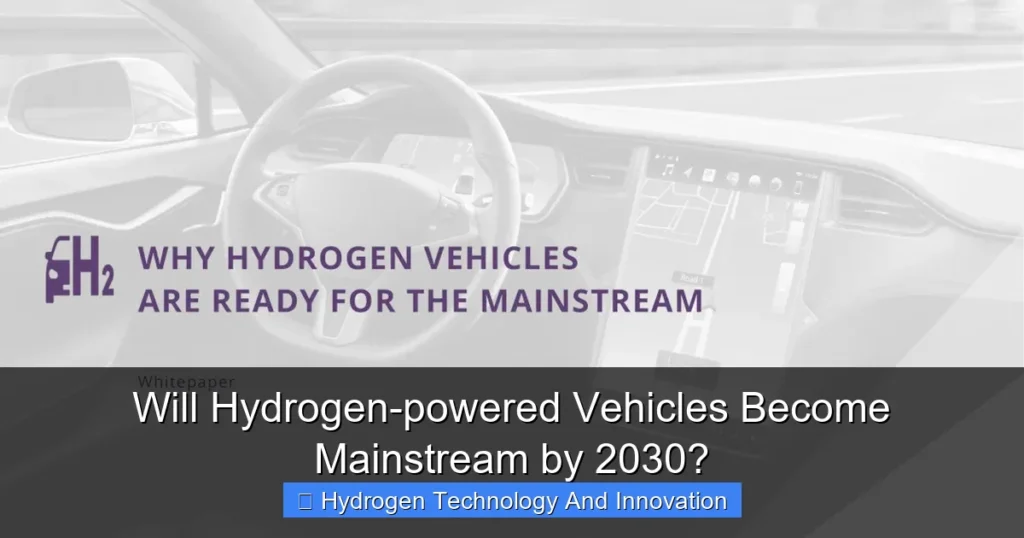 Will Hydrogen-powered Vehicles Become Mainstream by 2030?