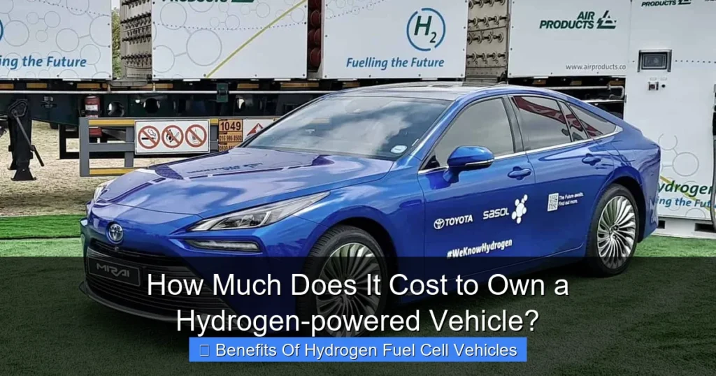 How Much Does It Cost to Own a Hydrogen-powered Vehicle?