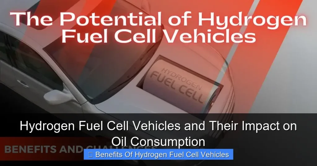 Hydrogen Fuel Cell Vehicles and Their Impact on Oil Consumption Hydrogen Fuel Cell Vehicles and Their Impact on Oil Consumption