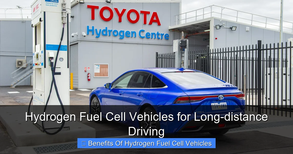 Hydrogen Fuel Cell Vehicles for Long-distance Driving