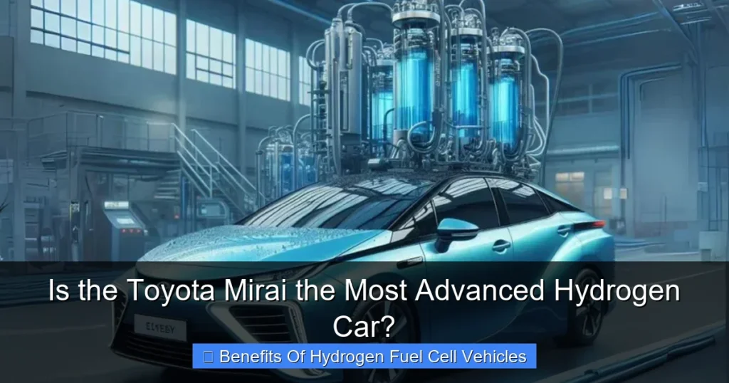 Is the Toyota Mirai the Most Advanced Hydrogen Car?