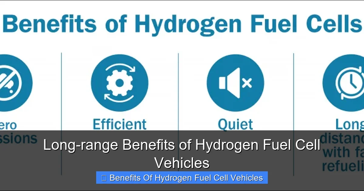 Long-range Benefits of Hydrogen Fuel Cell Vehicles