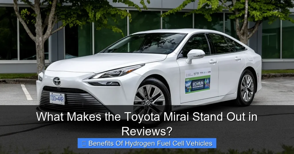 What Makes the Toyota Mirai Stand Out in Reviews?