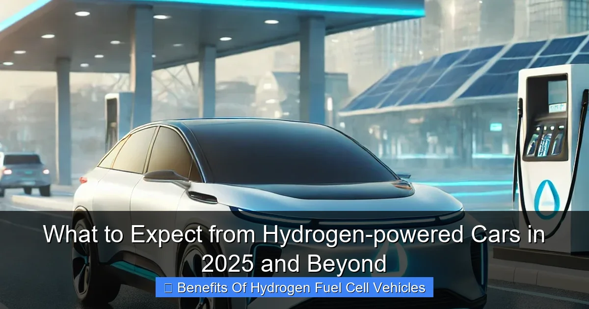 What to Expect from Hydrogen-powered Cars in 2025 and Beyond